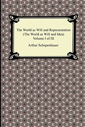 Beispielbild fr The World as Will and Representation (the World as Will and Idea), Volume I of III: 1 zum Verkauf von WorldofBooks