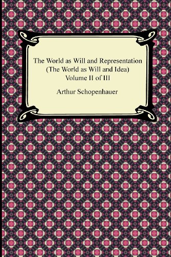 Beispielbild fr The World as Will and Representation (The World as Will and Idea), Volume II of III: 2 zum Verkauf von WorldofBooks