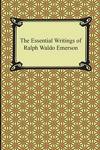 9781420946956: The Essential Writings of Ralph Waldo Emerson