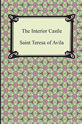 9781420949186: The Interior Castle: Or the Mansions