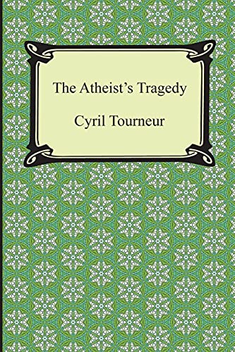 9781420949346: The Atheist's Tragedy