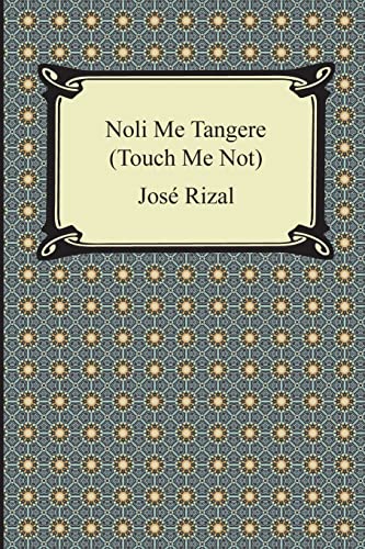 9781420950342: Noli Me Tangere: Touch Me Not
