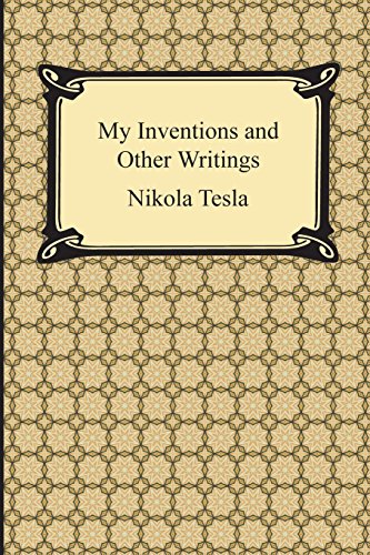 9781420950489: My Inventions and Other Writings