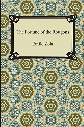 9781420950540: The Fortune of the Rougons