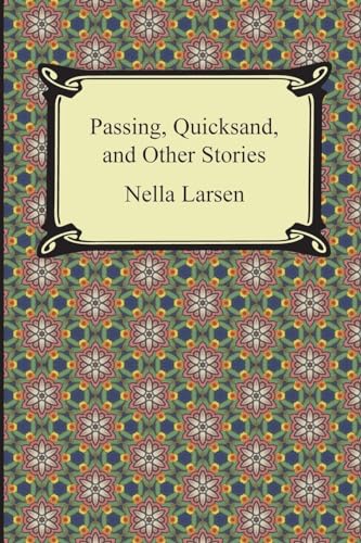 Beispielbild fr Passing, Quicksand, and Other Stories zum Verkauf von ThriftBooks-Dallas