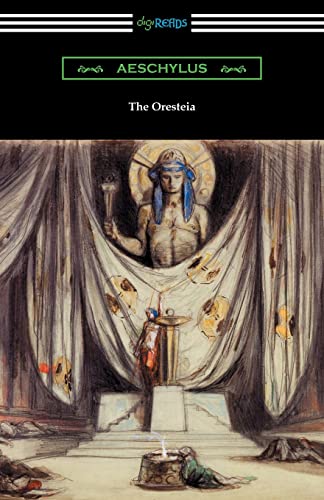 Beispielbild fr The Oresteia (Agamemnon, The Libation Bearers, and The Eumenides) zum Verkauf von SecondSale