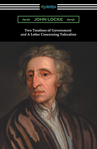 Stock image for Two Treatises of Government and A Letter Concerning Toleration (with an Introduction by Henry Morley) for sale by BooksRun