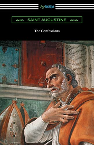 Beispielbild fr The Confessions of Saint Augustine (Translated by Edward Bouverie Pusey with an Introduction by Arthur Symons) zum Verkauf von BooksRun