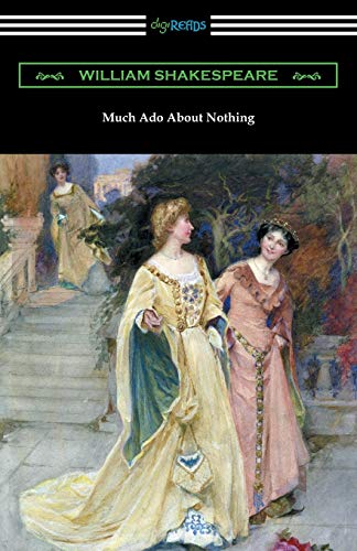 Imagen de archivo de Much Ado About Nothing (Annotated by Henry N. Hudson with an Introduction by Charles Harold Herford) a la venta por Chiron Media