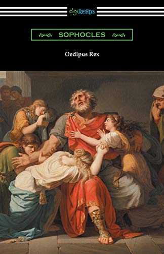 Imagen de archivo de Oedipus Rex (Oedipus the King) [Translated by E. H. Plumptre with an Introduction by John Williams White] a la venta por SecondSale