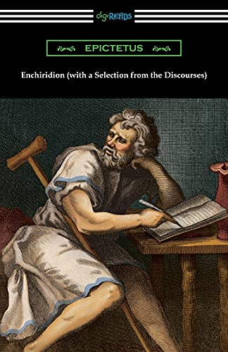 Imagen de archivo de Enchiridion (with a Selection from the Discourses) [Translated by George Long with an Introduction by T. W. Rolleston] a la venta por Goodwill Books