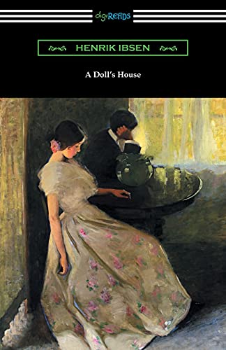 Imagen de archivo de A Doll's House (Translated by R. Farquharson Sharp with an Introduction by William Archer) a la venta por Chiron Media