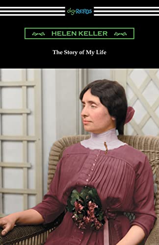 Imagen de archivo de The Story of My Life: with Her Letters (1887-1901) and a Supplementary Account a la venta por Ergodebooks