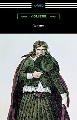

Tartuffe (Translated by Curtis Hidden Page with an Introduction by John E. Matzke)
