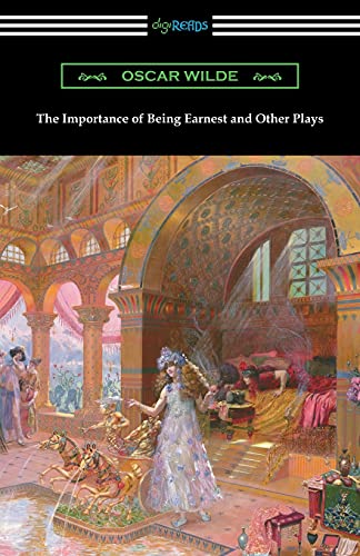 9781420955699: The Importance of Being Earnest and Other Plays