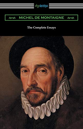 Beispielbild fr The Complete Essays of Michel de Montaigne zum Verkauf von Better World Books