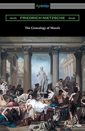 Stock image for The Genealogy of Morals (Translated by Horace B. Samuel with an Introduction by Willard Huntington Wright) for sale by Ergodebooks