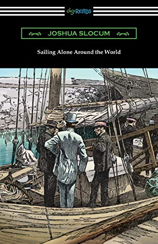 Beispielbild fr Sailing Alone Around the World (Illustrated by Thomas Fogarty and George Varian) zum Verkauf von SecondSale