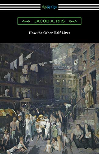 Stock image for How the Other Half Lives: Studies Among the Tenements of New York for sale by HPB Inc.