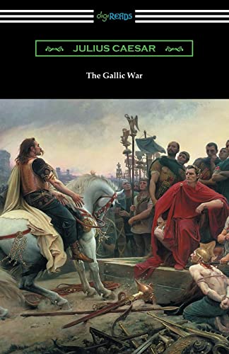Stock image for The Gallic War: (Translated by W. A. MacDevitte with an Introduction by Thomas De Quincey) for sale by ThriftBooks-Atlanta