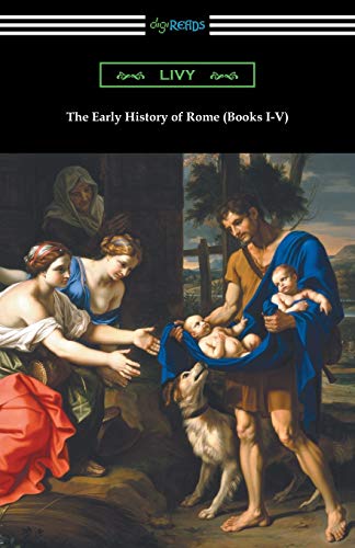 Imagen de archivo de The Early History of Rome (Books I-V) a la venta por ThriftBooks-Atlanta