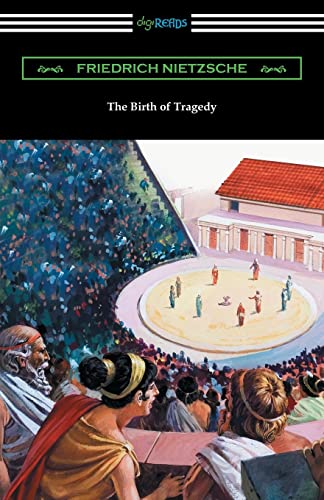 Imagen de archivo de The Birth of Tragedy: (translated by William A. Haussmann) a la venta por GF Books, Inc.