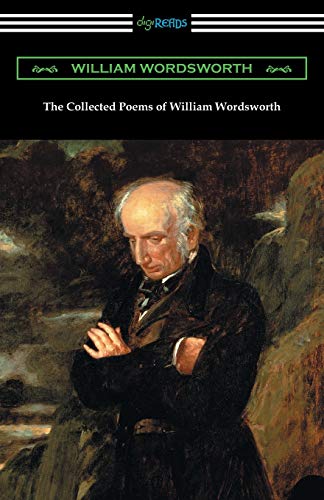 9781420958614: The Collected Poems Of William Wordsworth: (with an Introduction by John Morley)