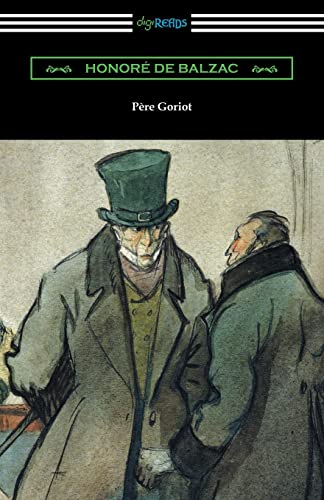 9781420958751: Pere Goriot: (Translated by Ellen Marriage with an Introduction by R. L. Sanderson)