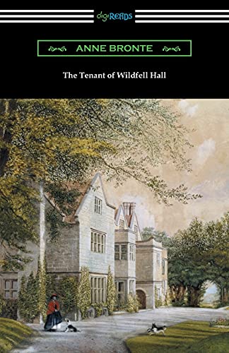 Imagen de archivo de The Tenant of Wildfell Hall: (with an Introduction by Mary Augusta Ward) a la venta por Half Price Books Inc.