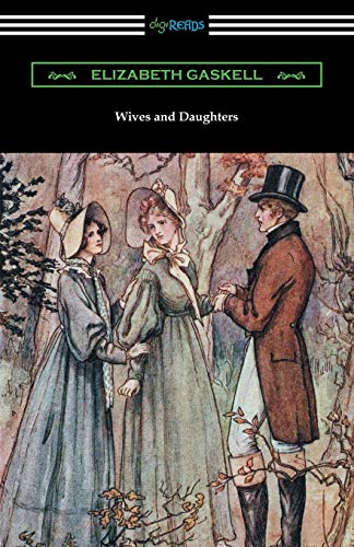 Stock image for Wives and Daughters: (with an Introduction by Adolphus W. Ward) for sale by Decluttr