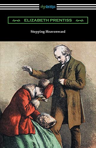 9781420959437: Stepping Heavenward: (with an Introduction by George Prentiss)