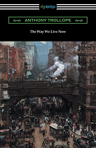 9781420961225: The Way We Live Now