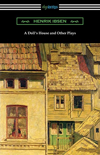 9781420962017: A Doll's House and Other Plays