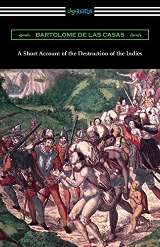 9781420963199: A Short Account of the Destruction of the Indies