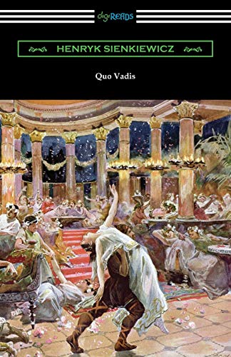 Beispielbild fr Quo Vadis: A Narrative of the Time of Nero zum Verkauf von BooksRun