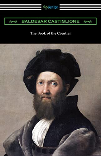 Stock image for The Book of the Courtier for sale by GF Books, Inc.