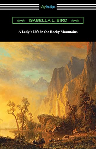 Beispielbild fr A Lady's Life in the Rocky Mountains zum Verkauf von Dream Books Co.