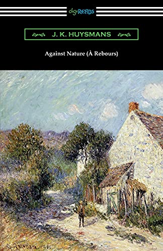 Stock image for Against Nature ( Rebours) for sale by Books Unplugged