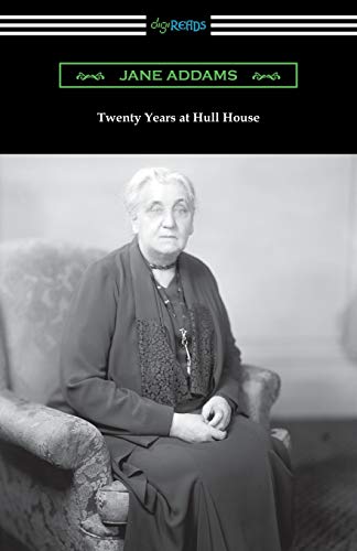 9781420965957: Twenty Years at Hull House