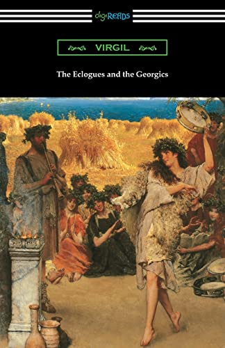 Stock image for The Eclogues and the Georgics for sale by GreatBookPrices