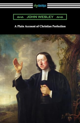 Beispielbild fr A Plain Account of Christian Perfection zum Verkauf von GF Books, Inc.