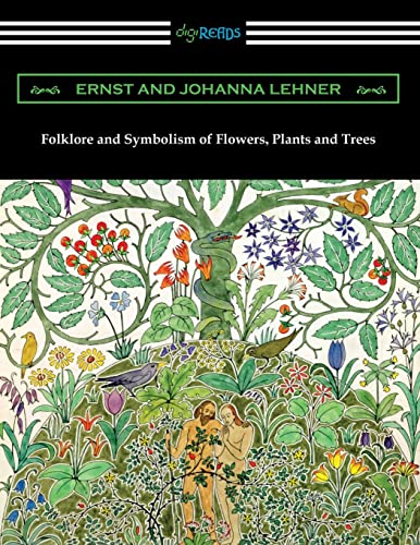 9781420971040: Folklore and Symbolism of Flowers, Plants and Trees