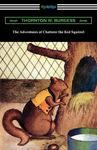 Imagen de archivo de The Adventures of Chatterer the Red Squirrel a la venta por GreatBookPrices