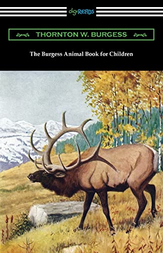Stock image for The Burgess Animal Book for Children for sale by GreatBookPrices