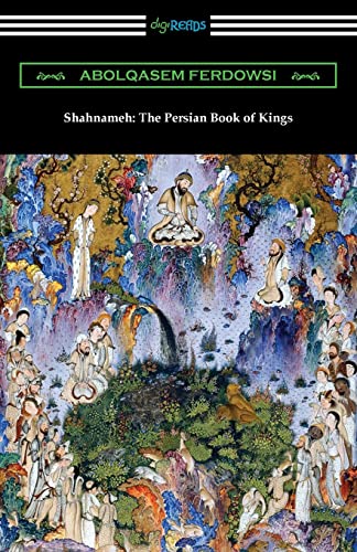 Stock image for Shahnameh: The Persian Book of Kings for sale by Books Unplugged
