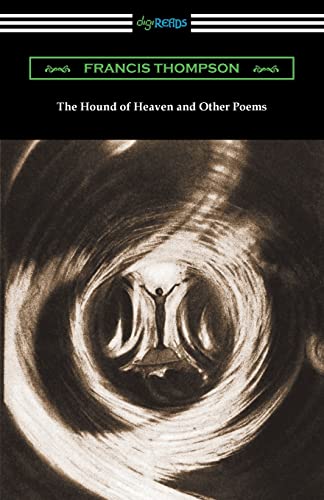 Beispielbild fr The Hound of Heaven and Other Poems zum Verkauf von GreatBookPrices