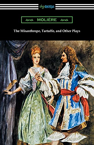9781420975604: The Misanthrope, Tartuffe, and Other Plays