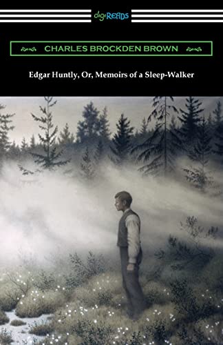 Beispielbild fr Edgar Huntly, Or, Memoirs of a Sleep-Walker zum Verkauf von Lucky's Textbooks