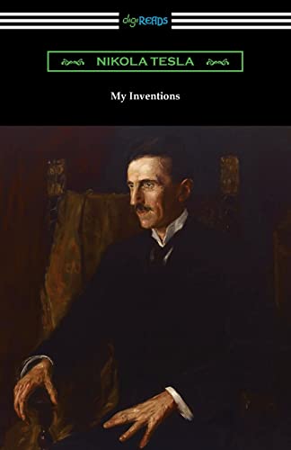 9781420979152: My Inventions: the Autobiography of Nikola Tesla