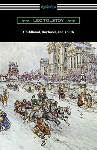 Beispielbild fr Childhood, Boyhood, and Youth zum Verkauf von GreatBookPrices